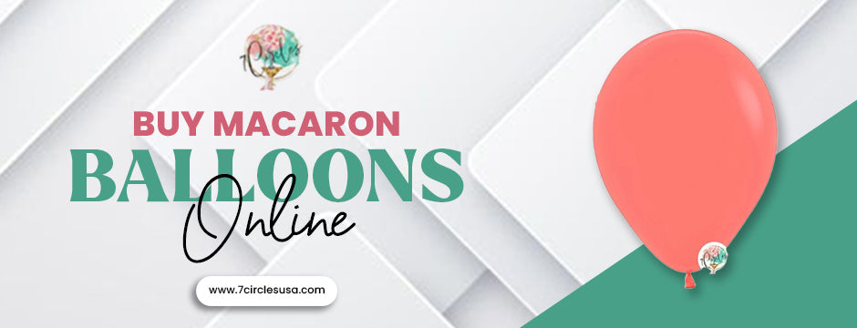 Buy Macaron Balloons Online banner with coral balloon and website link 7circlesusa.com
