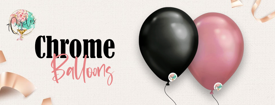 Why Chrome Balloons Are a Must-Have for Your Next Celebration